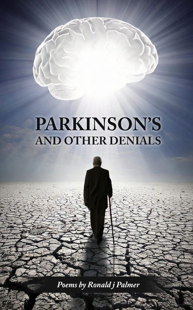 Book Cover: Parkinson's and Other Denials: Poems by Ronald J Palmer